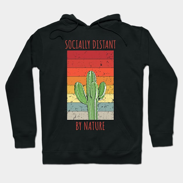 Socially Distant By Nature Hoodie by Chiaradesigns21